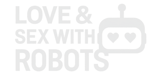 Love & Sex With Robots